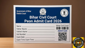Read more about the article Bihar Civil Court Peon Admit Card 2026 Download Link & Exam Date