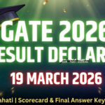 GATE 2026 Result Declared Today: IIT Guwahati Releases GATE Scorecard, Final Answer Key & Toppers List – Check at gate2026.iitg.ac.in