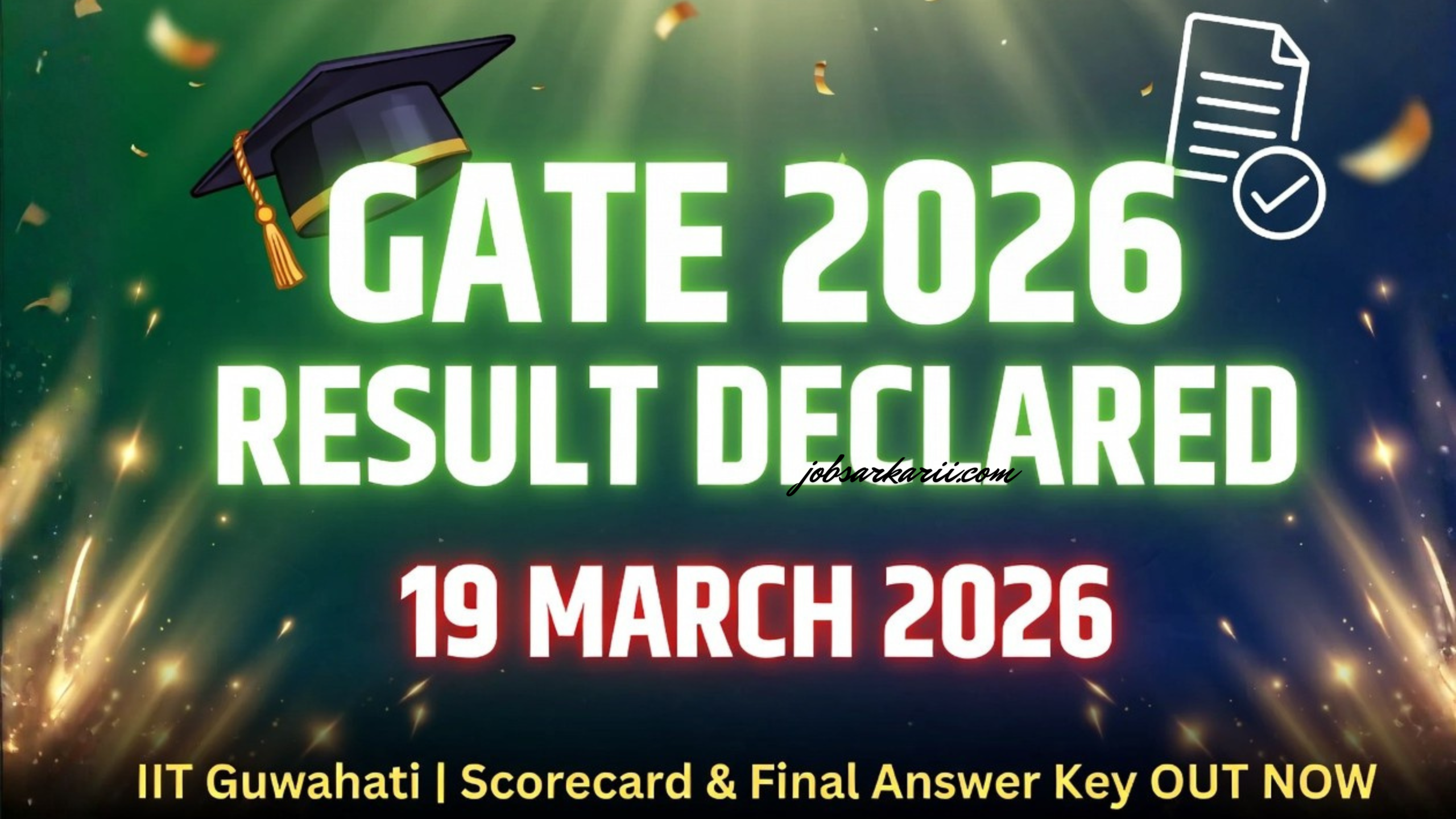 Read more about the article GATE 2026 Result Declared Today: IIT Guwahati Releases GATE Scorecard, Final Answer Key & Toppers List – Check at gate2026.iitg.ac.in