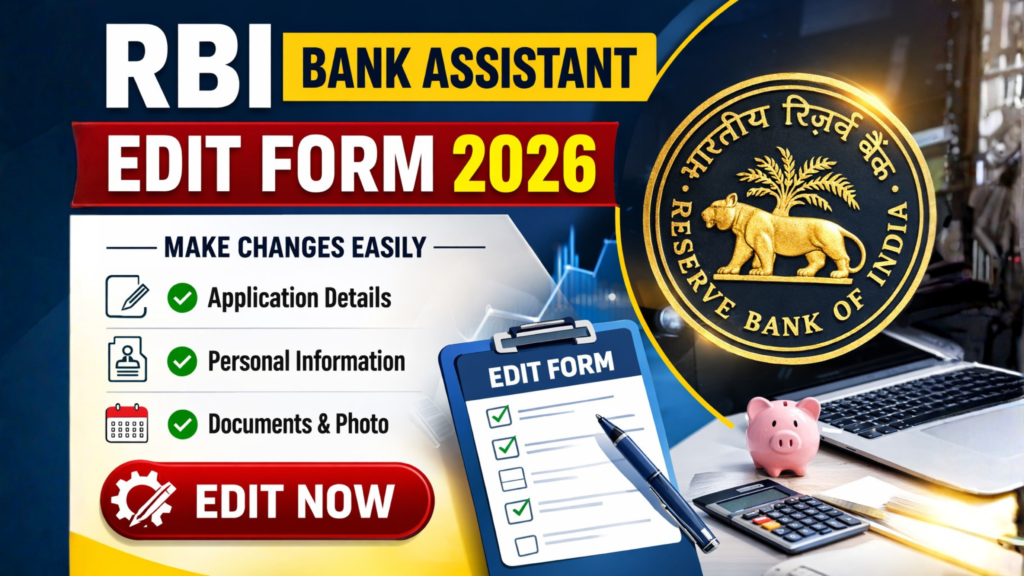 RBI Bank Assistant Edit Form 2026