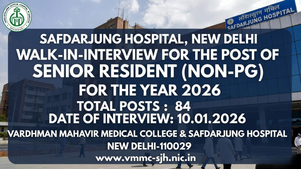 Safdarjung Hospital Senior Resident Vacancy 2026