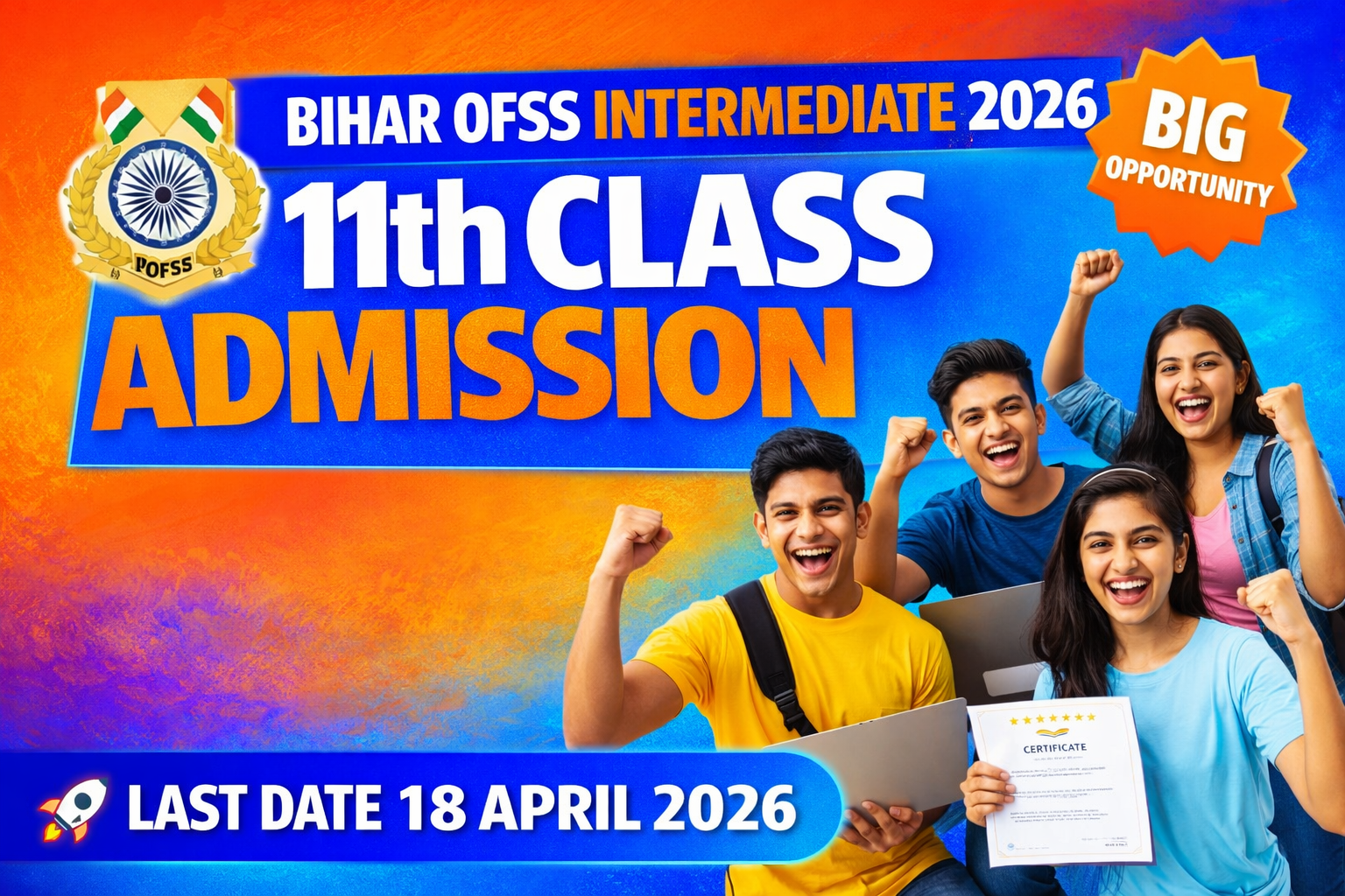 Read more about the article Bihar OFSS Intermediate Admission 2026 | Last Date 18 April 2026 | Apply Now