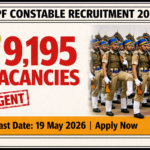 CRPF Constable Recruitment 2026 | 9,195 Vacancies – Apply Soon
